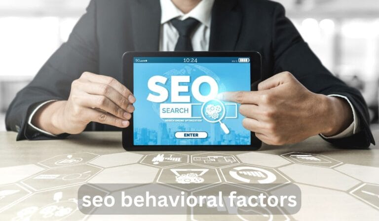 SEO Behavioral Factors Explained for Better Rankings