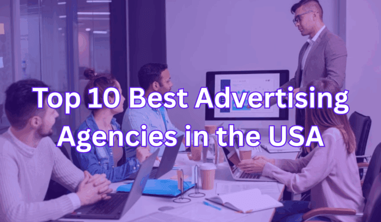 Top 10 Best Advertising Agencies in the USA for 2025