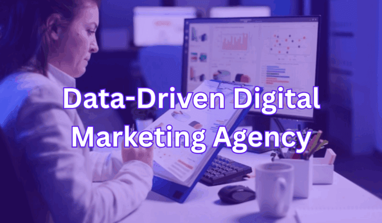 Data-Driven Digital Marketing Agency